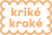 Kriké Kroké